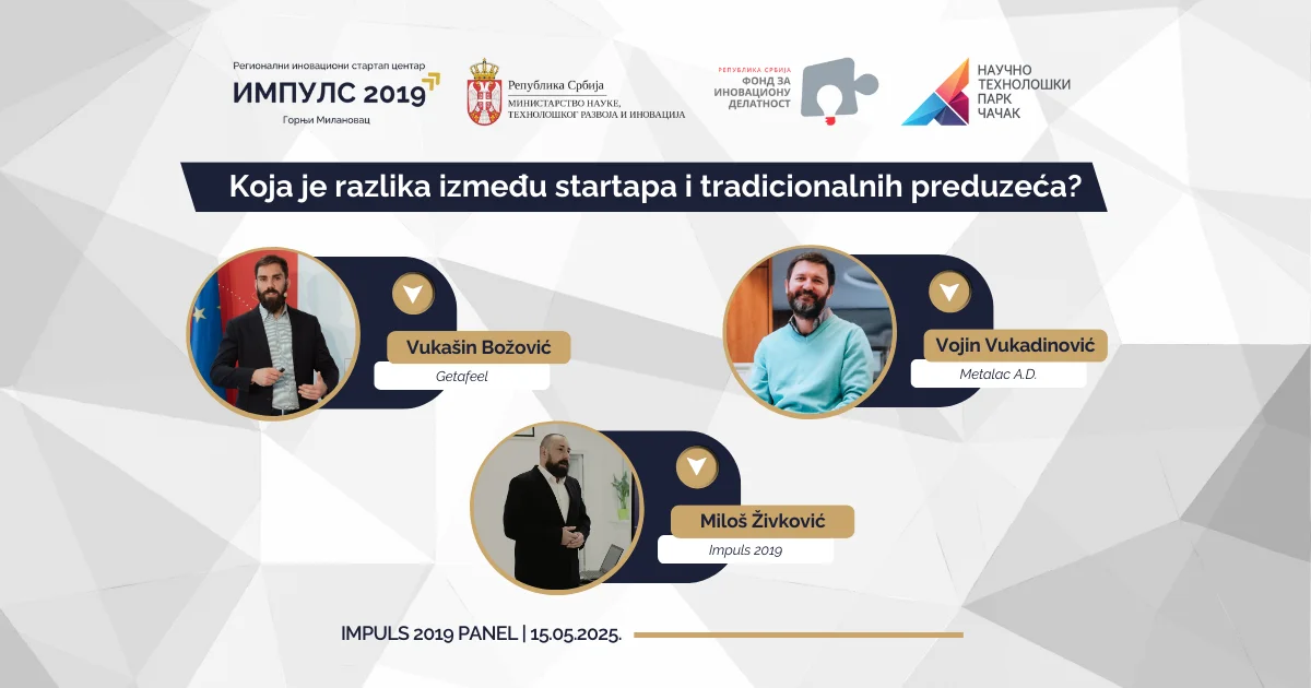 IMPULS 2019 PANEL KOJA JE RAZLIKA IZMEĐU STARTAPA I TRADICIONALNIH PREDUZEĆA