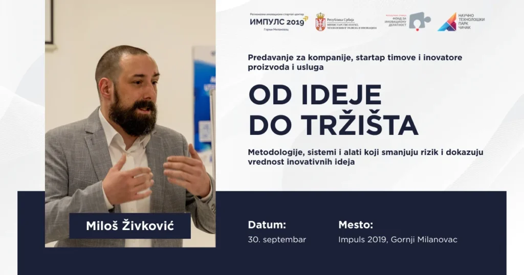 Impuls 2019 predavanje Miloša Živkovića: Od ideje do tržišta - mapiranje puta tvog budućeg startapa